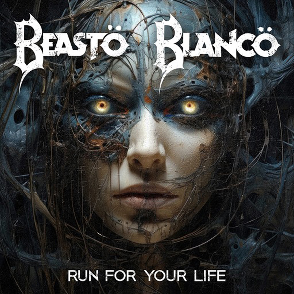 Beasto Blanco Run For Your Life